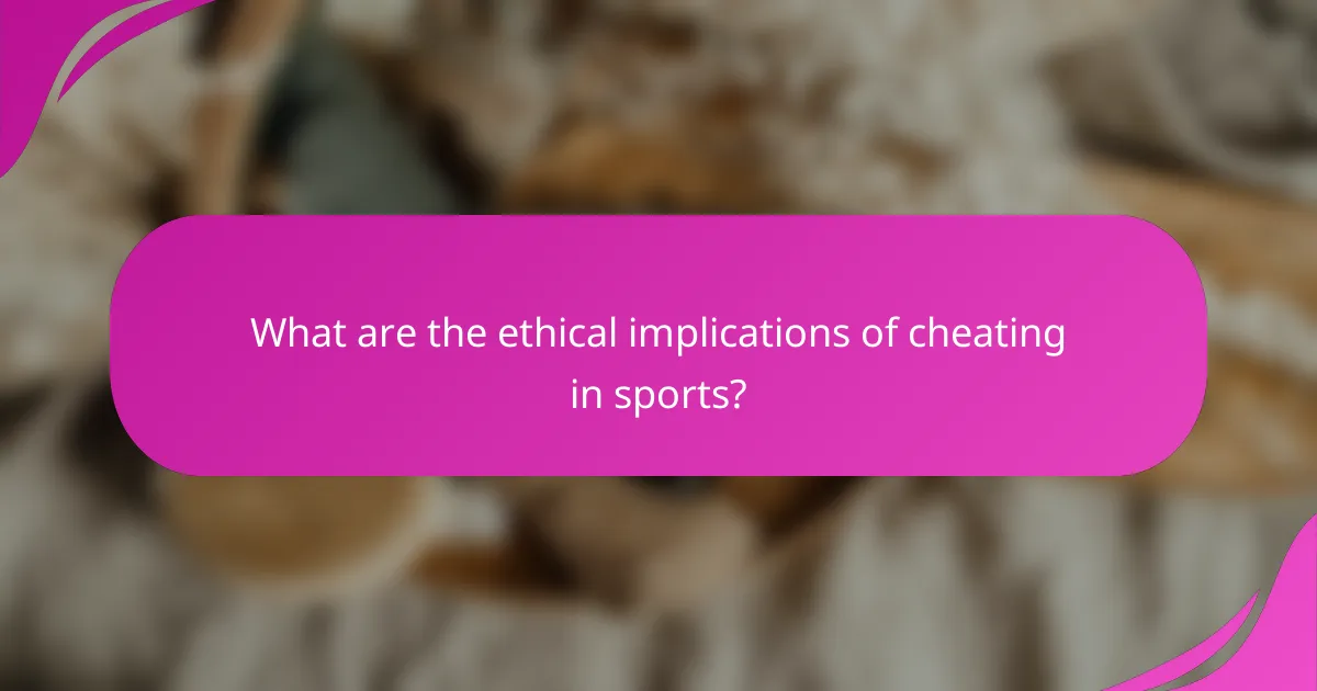 What are the ethical implications of cheating in sports?