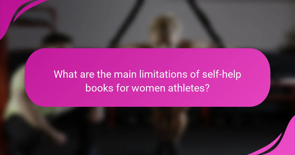 What are the main limitations of self-help books for women athletes?