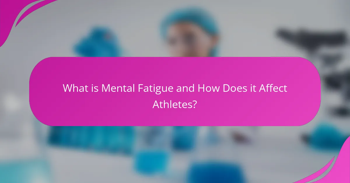 What is Mental Fatigue and How Does it Affect Athletes?