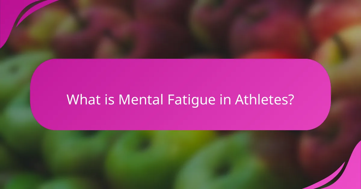What is Mental Fatigue in Athletes?